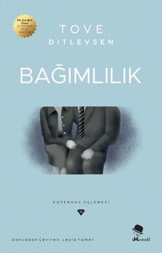 Bağımlılık - Kopenhag Üçlemesi