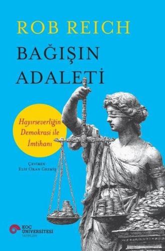 Bağışın Adaleti - Hayırseverliğin Demokrasi İle İmtihanı | Kitap Ambar