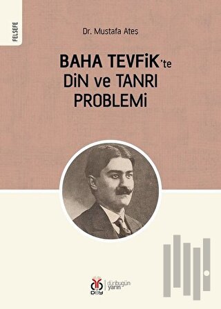Baha Tevfik'te Din ve Tanrı Problemi