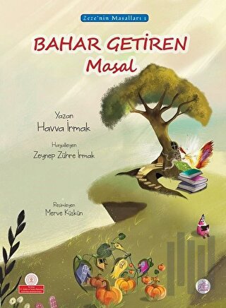 Bahar Getiren Masal (Ciltli)