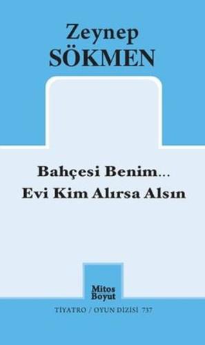 Bahçesi BenimEvi Kim Alırsa Alsın | Kitap Ambarı