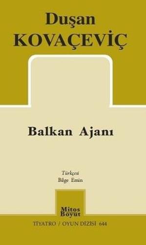 Balkan Ajanı - Tiyatro Oyun Dizisi 644 | Kitap Ambarı