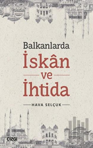 Balkanlarda İskan ve İhtida