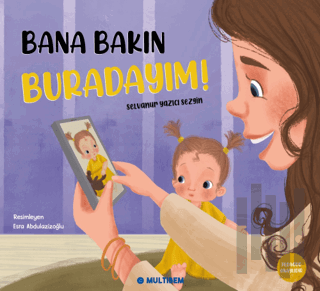 Bana Bakın Buradayım!