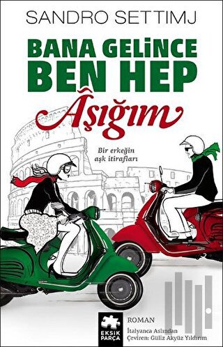 Bana Gelince Ben Hep Aşığım