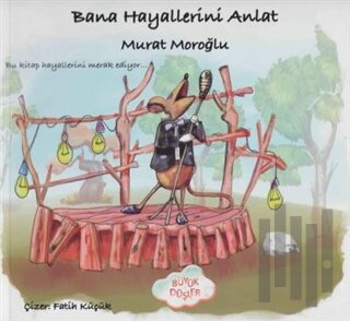 Bana Hayallerini Anlat