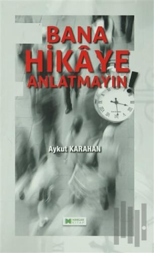 Bana Hikaye Anlatmayın