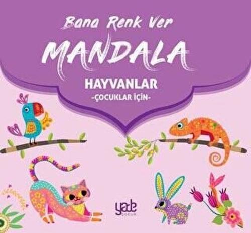 Bana Renk Ver Mandala - Hayvanlar (Çocuklar İçin) | Kitap Ambarı