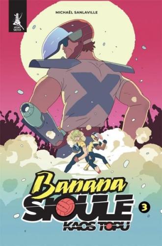 Banana Sioule Kaos Topu 3. Cilt | Kitap Ambarı