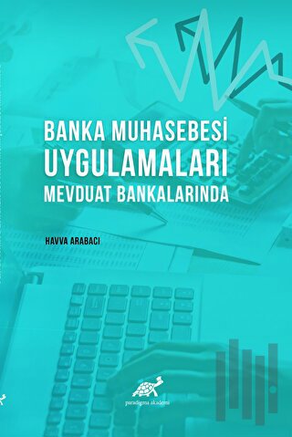 Banka Muhasebesi Uygulamaları Mevduat Bankalarında