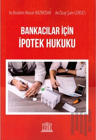 Bankacılar için İpotek Hukuku