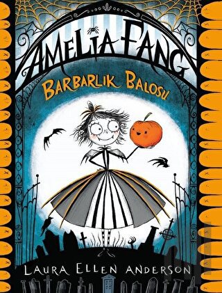 Barbarlık Balosu - Amelia Fang | Kitap Ambarı