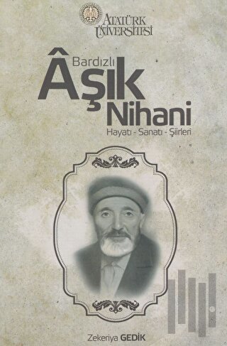 Bardızlı Aşık Nihani Hayatı - Sanatı-Şiirleri