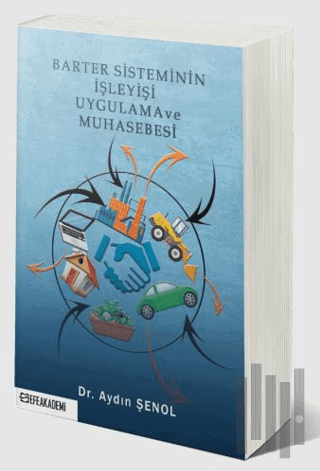Barter Sisteminin İşleyişi Uygulama ve Muhasebesi