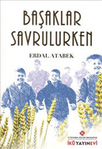 Başaklar Savrulurken | Kitap Ambarı