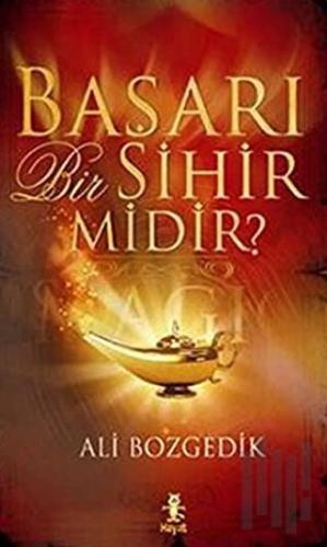 Başarı Bir Sihir midir?