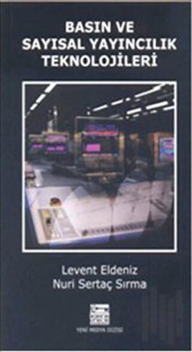 Basın ve Sayısal Yayıncılık Teknolojileri