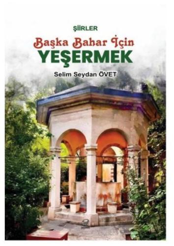 Başka Bahar İçin Yeşermek