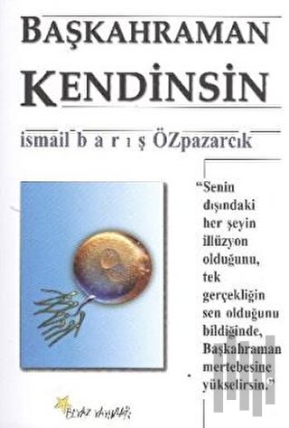 Başkahraman Kendinsin