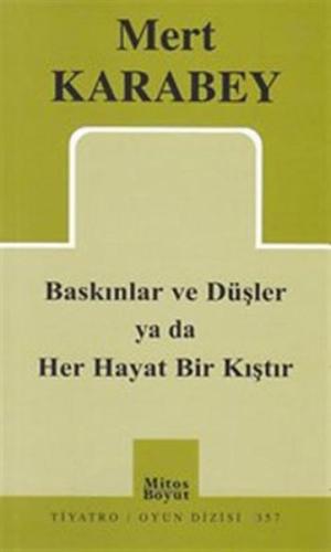 Baskınlar ve Düşler