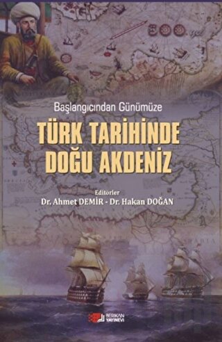 Başlangıcından Günümüze Türk Tarihinde Doğu Akdeniz