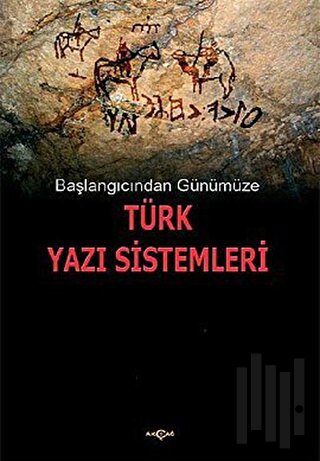 Başlangıcından Günümüze Türk Yazı Sistemleri