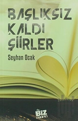 Başlıksız Kaldı Şiirler