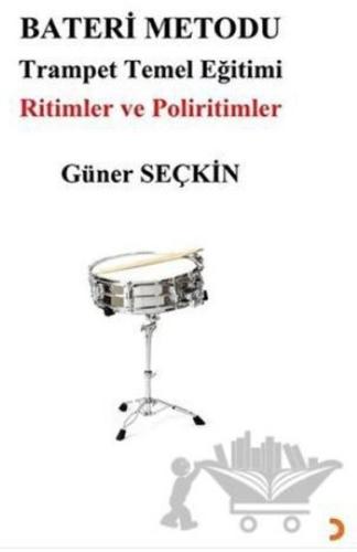 Bateri Metodu:Trampet Temel Eğitimi - Ritimler ve Poliritimler
