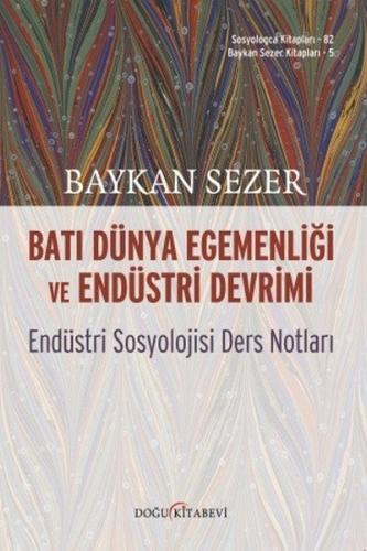 Batı Dünya Egemenliği ve Endüstri Devrimi | Kitap Ambarı