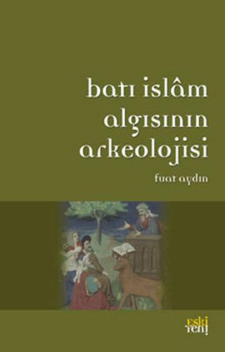Batı İslam Arkeolojisinin Algısı