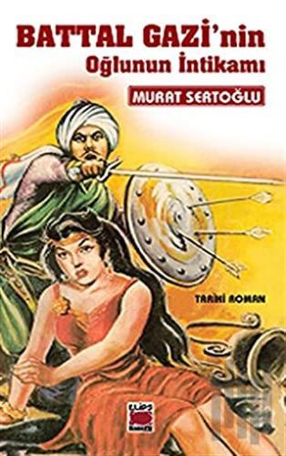 Battal Gazi’nin Oğlunun İntikamı