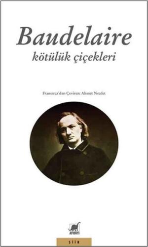 Baudelaire - Kötülük Çiçekleri