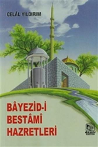 Bayezid-i Bestami Hazretleri (2. Hamur)