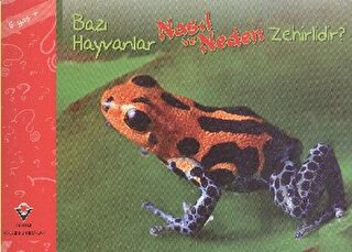 Bazı Hayvanlar Nasıl ve Neden Zehirlidir?