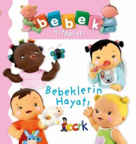 Bebeklerin Hayatı - Bebek Kitapları (Ciltli) | Kitap Ambarı