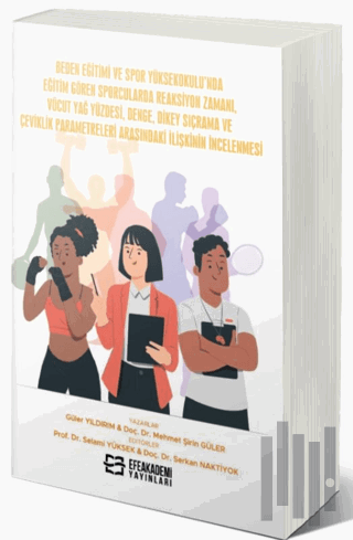 Beden Eğitimi ve Spor Yüksekokulu’nda Eğitim Gören Sporcularda Reaksiy