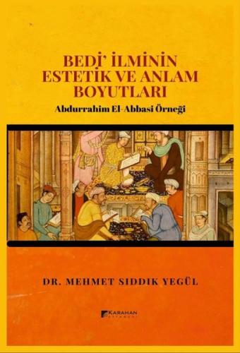 Bedi İlminin Estetik ve Anlam Boyutları: Abdurrahim El-Abbasi Örneği