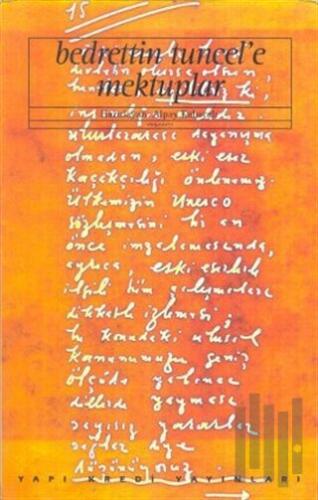 Bedrettin Tuncel’e Mektuplar