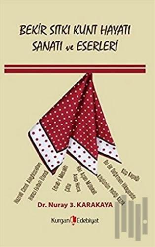 Bekir Sıtkı Kunt Hayatı Sanatı ve Eserleri