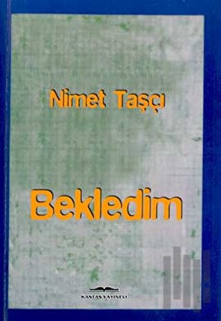 Bekledim