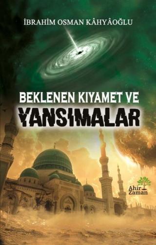 Beklenen Kıyamet ve Yansımalar | Kitap Ambarı