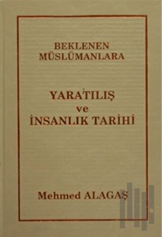 Beklenen Müslümanlara Yaratılış ve İnsanlık Tarihi 28 (Ciltli) | Kitap