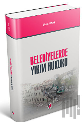 Belediyelerde Yıkım Hukuku