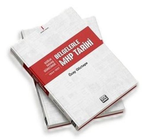 Belgelerle MHP Tarihi | Kitap Ambarı