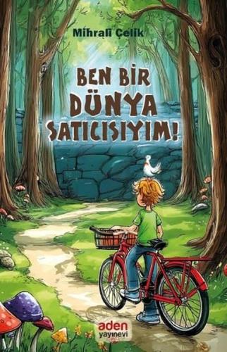Ben Bir Dünya Satıcısıyım! | Kitap Ambarı