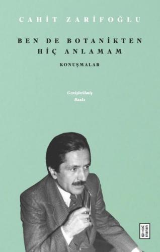 Ben de Botanikten Hiç Anlamam - Konuşmalar