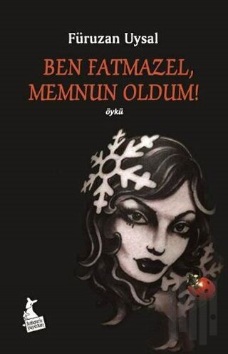 Ben Fatmazel Memnun Oldum!
