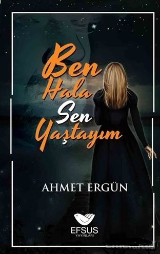 Ben Hala Sen Yaştayım | Kitap Ambarı