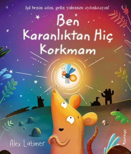 Ben Karanlıktan Hiç Korkmam | Kitap Ambarı