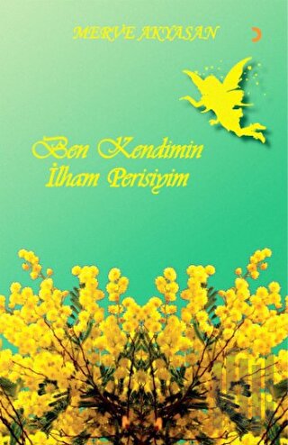 Ben Kendimin İlham Perisiyim